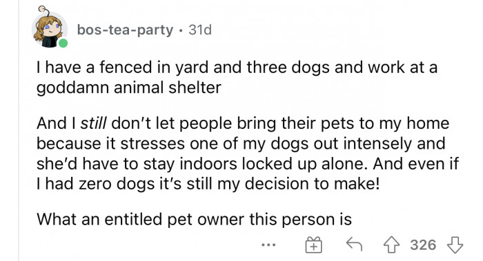 People feel very strongly about how entitled this pet owner is.