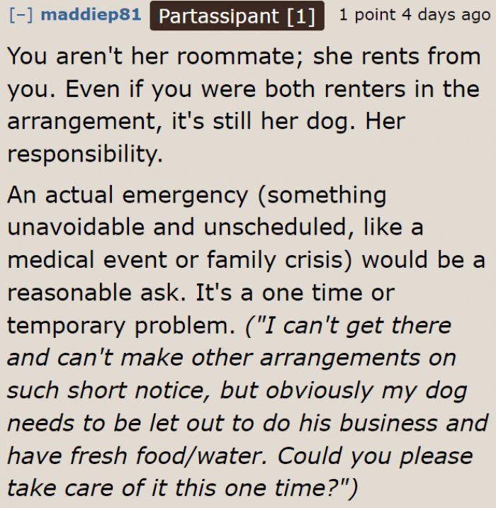 Some Redditors agree that it's not a roommate-roommate setup, but a landlady-tenant one.