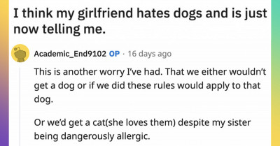 Honest Comments Help A Dog Owner Realize Their Girlfriend Has Been Slowly Manipulating Them Into Eventually Giving Up Their Dogs