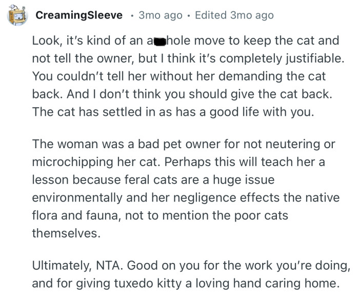 “The woman was a bad pet owner for not neutering or microchipping her cat.”