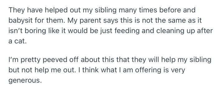 Despite all the offers, the answer remains “No.” What makes this more frustrating for OP is that their parent has helped their sibling in the past, but refuses to help them now