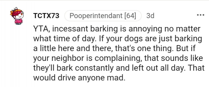 16. Sounds like they bark constantly