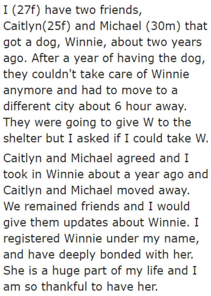 She tells the community about her friends' situation. They had to move out and give up the dog.