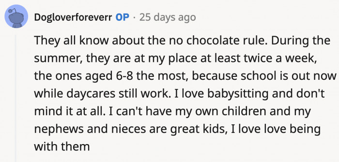 OP didn't have a problem babysitting his nieces and nephews. He actually enjoyed it but his sister was too disrespectful and ruined it.