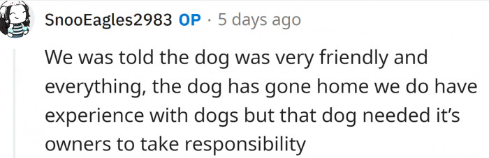 OP says that the owner told them the dog was friendly.