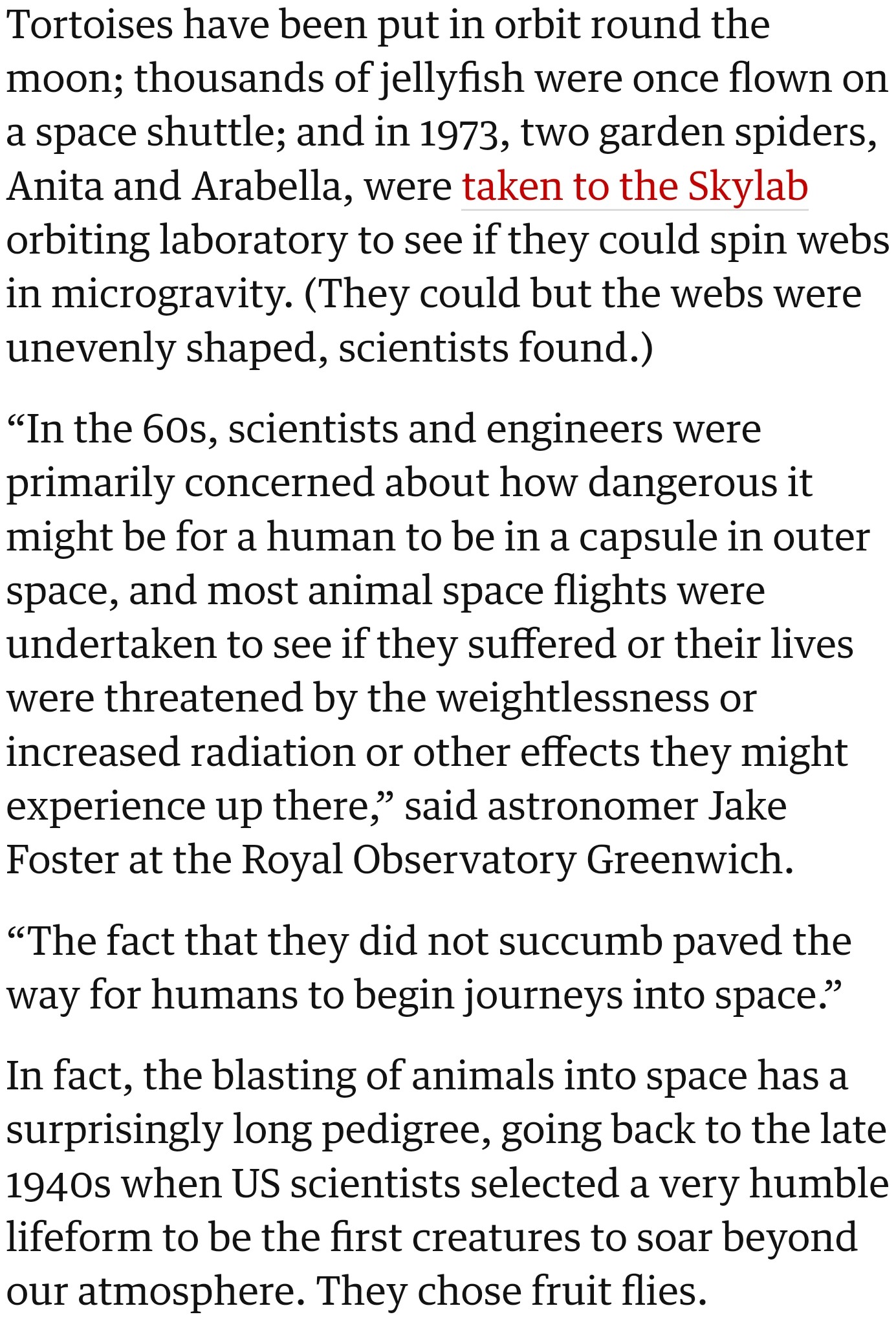 Over time, the list of animal astronauts has increased, from tortoises to jellyfish, etc.