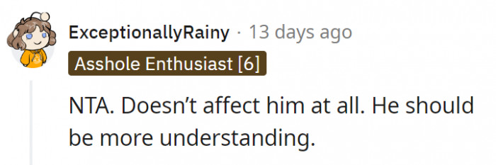 6. The cat doesn't even remotely affect his life at all