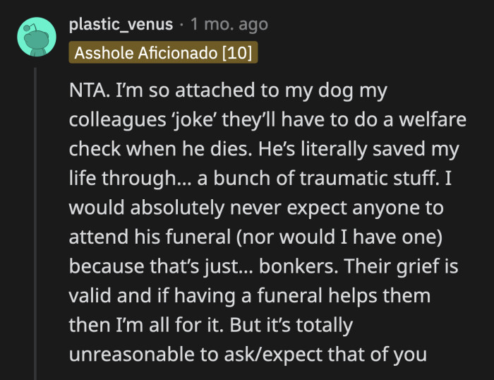 Other pet owners were sympathetic to the brother's grief but agreed with OP that driving 8 hours to attend a cat's funeral was too much.