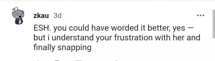 This Redditor was of the opinion that the OP could have worded it better