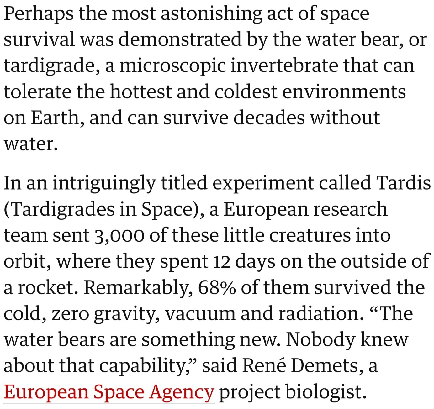 Scientists also made comments about an astonishing organism, the tiny water bear (tardigrade) and its amazing survivability in space