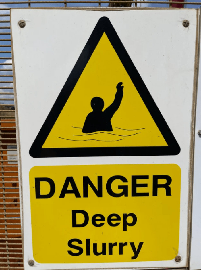 20. Danger - deep slurry