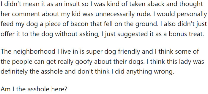 OP was taken aback by the owner's response, as they didn't mean it as an insult.