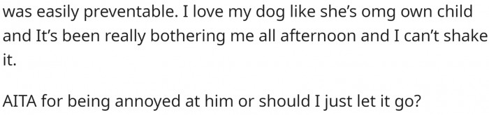 But OP is angry because all this was easily preventable.