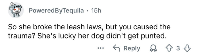 It’s her own fault.