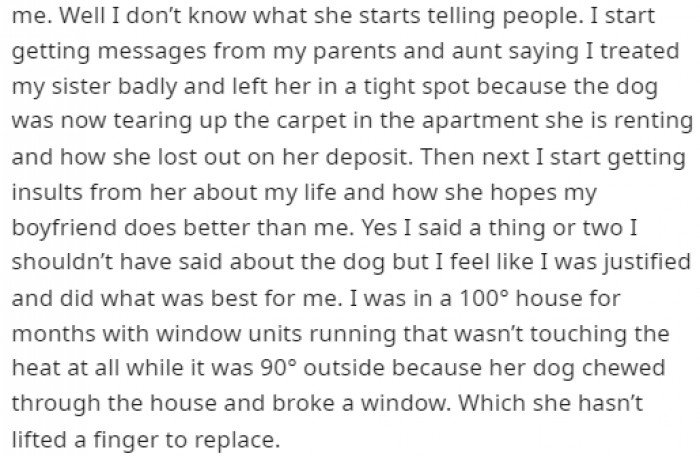 The sister was quick to spread the word to the entire family, likely in a way that made OP look as bad as possible for making her sister live with her dog.