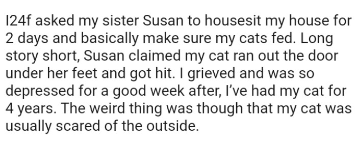 The OP has had the cat for 4 years, so she grieved and was very depressed for a week
