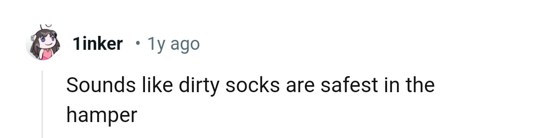 Exactly, so the dirty socks should go there