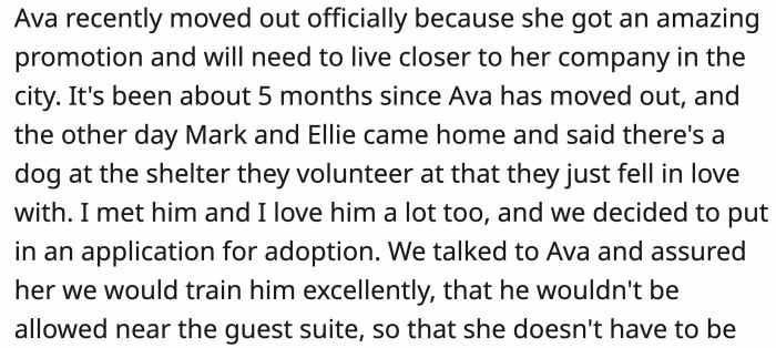 Ava moved out because of work, and the rest of her family wanted to finally adopt a dog