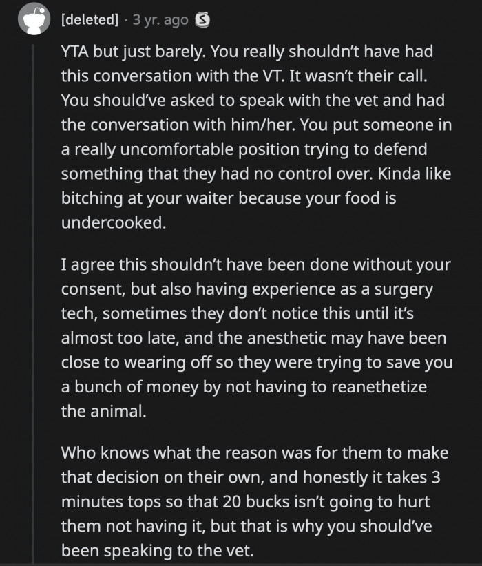 Instead of lodging his complaint with the vet tech, OP should have gone straight to the vet—the person who performed the procedure—to clear the air.