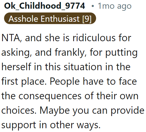 The OP can always give another form of support for her friend.