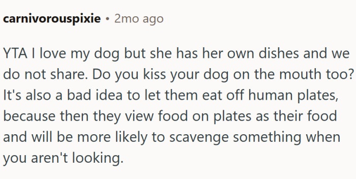 "They view food on plates as their food."