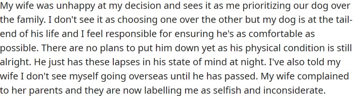 Recently, the dog has grown weaker from cognitive decline and the onset of dementia. The usual boarder is out of business, so OP doesn't trust anyone with the dog.