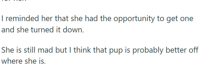 OP reminded her that she had the opportunity, but missed it