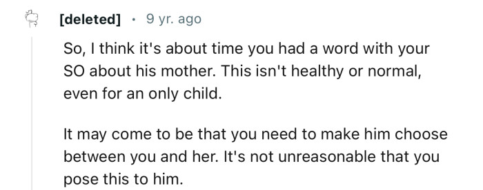 “So, I think it's about time you had a word with your SO about his mother.“
