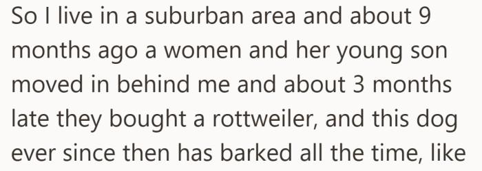 A new neighbor, a young family, and a pet that quickly became impossible to ignore.