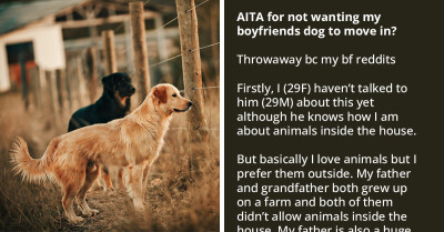 Redditor Doesn't Know How To Tell Her BF She Wants Him To Move In, But Doesn't Want His Dog