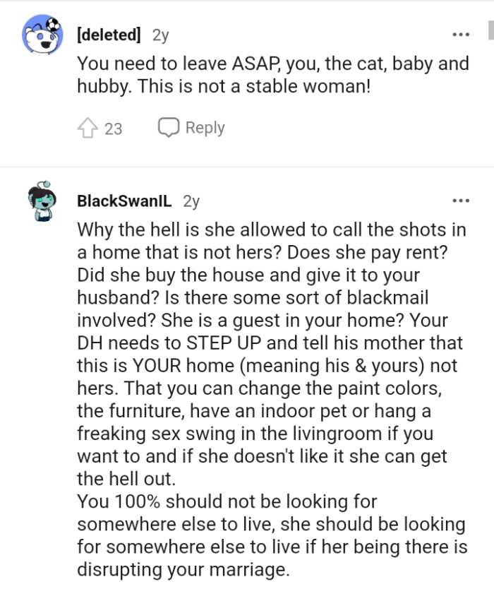 OP's husband needs to step up and tell his mother that this is their home