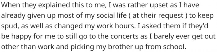 OP wasn't thrilled with the idea. She already has a poor social life