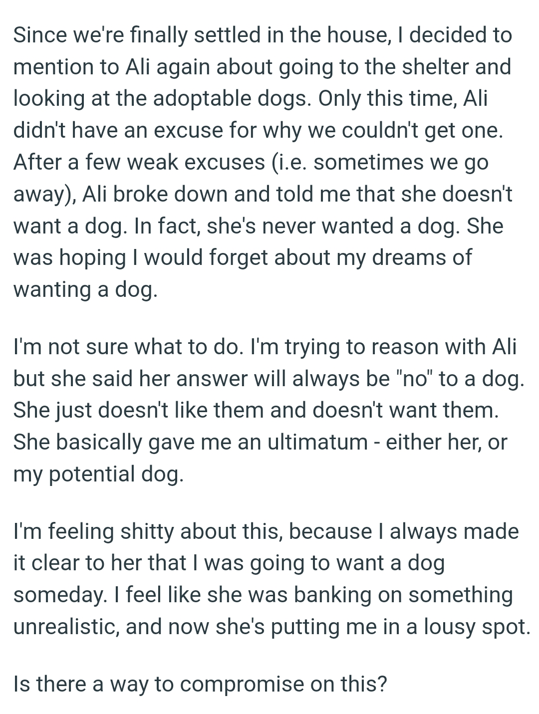 OP's fiancée was hoping that he would forget about his dreams of wanting a dog