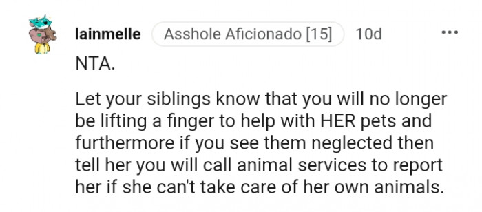 Call animal services if she can't take care of her dogs