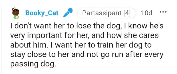 The OP does not want the woman to lose her dog