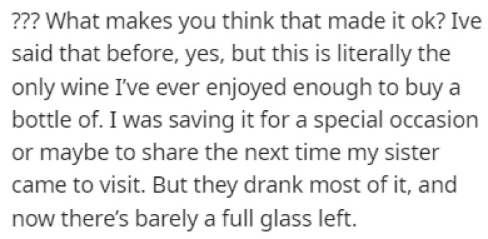 OP was understandably furious after seeing they drank most of it
