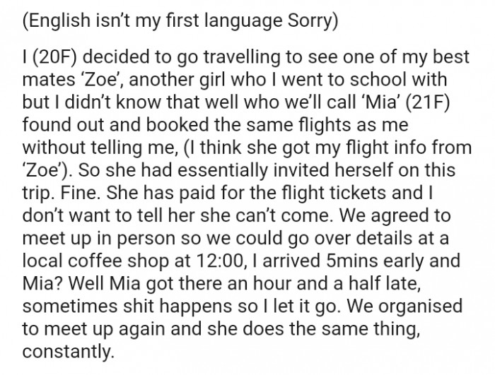 The OP decided to go traveling to see one of her best mates