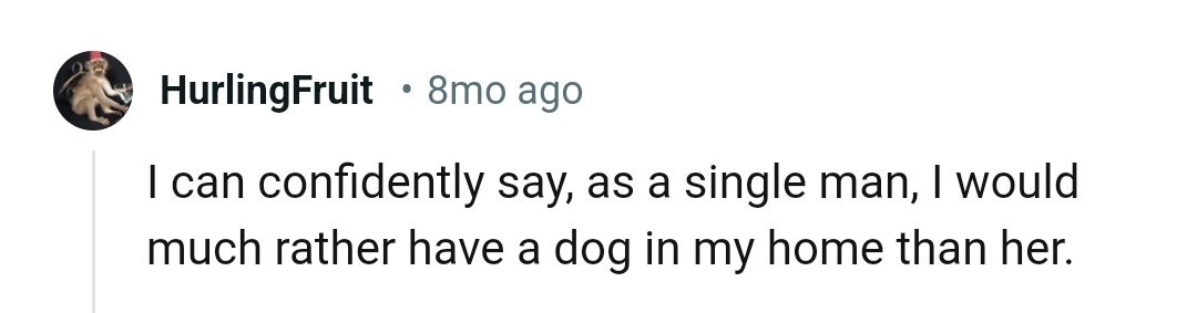 1. This Redditor prefers a dog