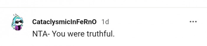 This Redditor is of the opinion that the OP was truthful