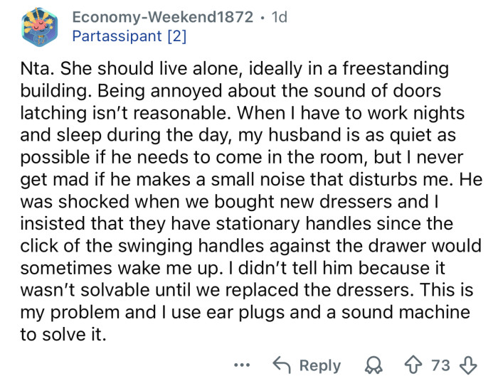 She needs to live alone.