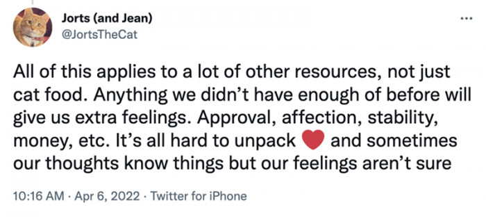 Their different behavior doesn’t simply stop at the topic of food; it branches out to things they scarcely experienced having.