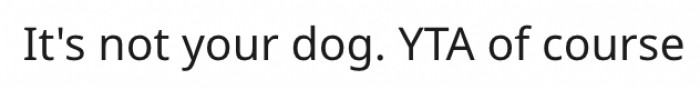 16. She's stressing over a dog that isn't hers.