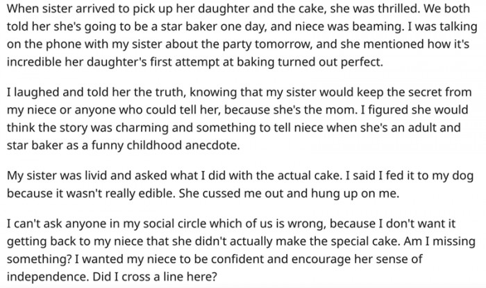 My sister was livid and asked what I did