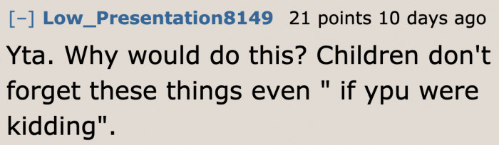 His plan will only traumatize his son for life.
