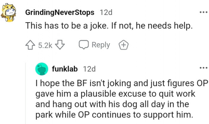 3. OP gave him a plausible excuse