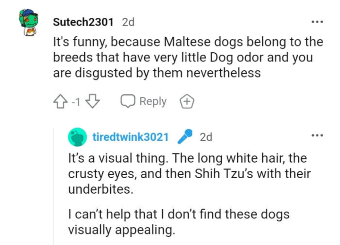 You are disgusted by them nevertheless