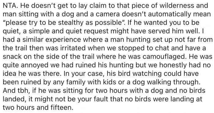 1. If the man wanted silence, he should have stated it because nothing about a camera and a dog suggests he wants quietness.