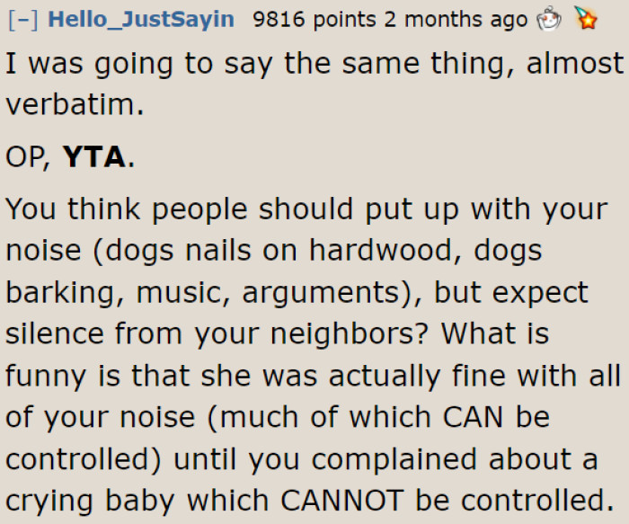 Why does she expect her neighbors to keep quiet when she, herself, can't do that?