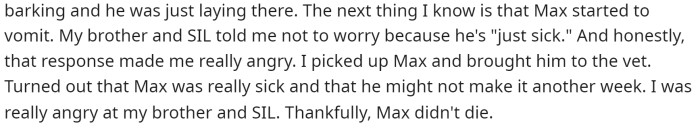 He said that the dog didn't pass away but that clearly something was wrong with it and they were being neglectful.