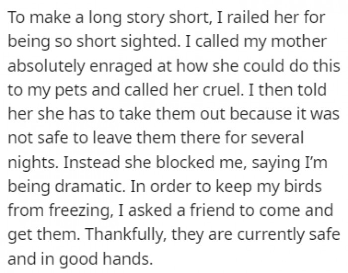 OP was furious with her, and she let her know; all her mother told her was that she was being too dramatic